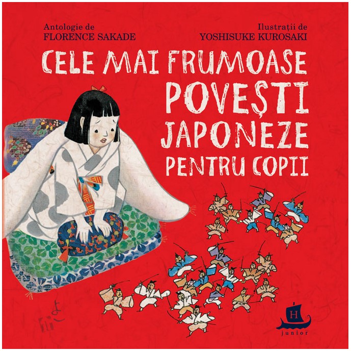 Cele mai frumoase povesti japoneze pentru copii - Florence Sakade, Yoshisuke Kurosaki