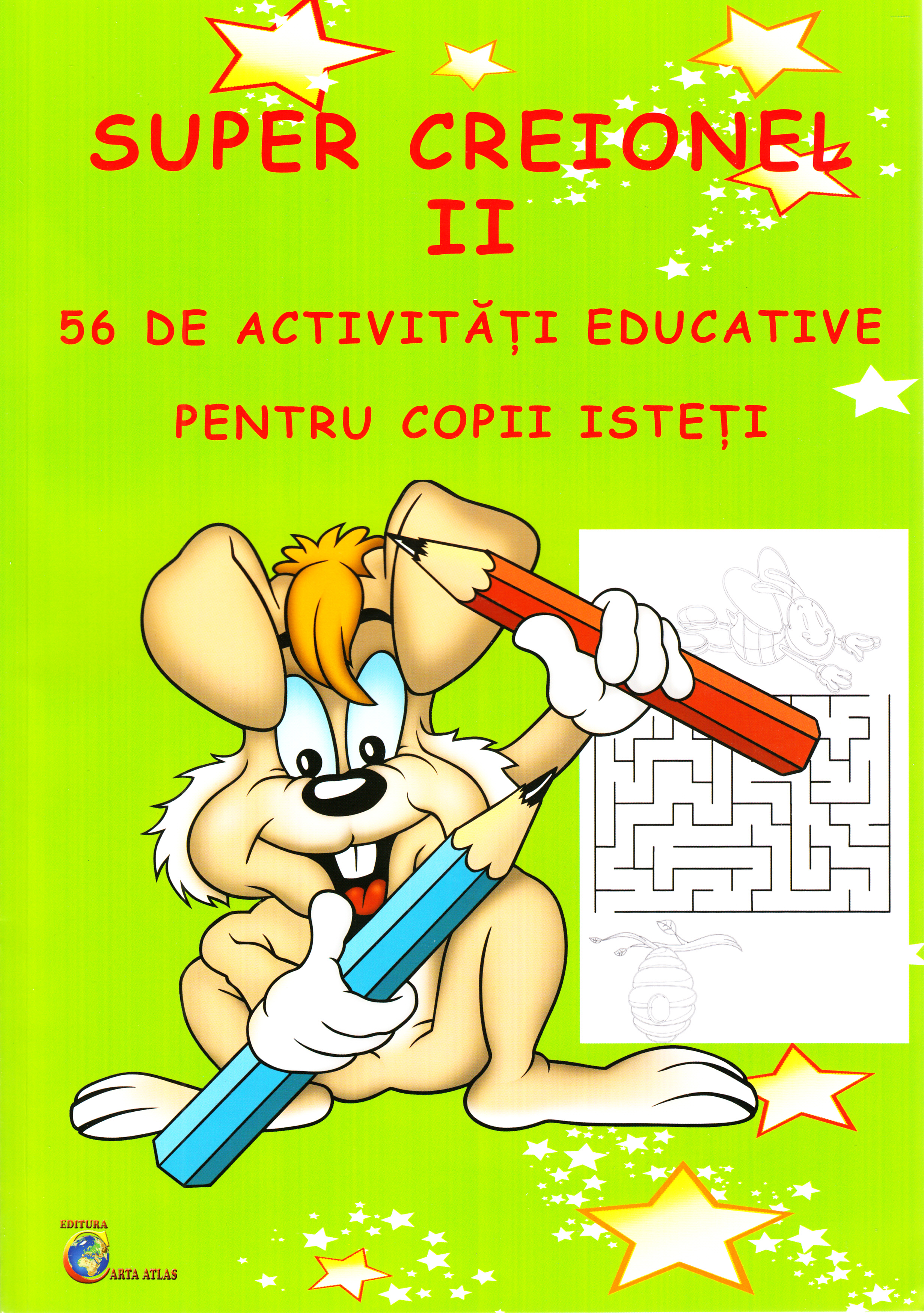 Super creionul II. 56 de activitati educative pentru copii isteti