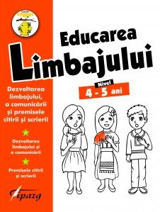 Educarea limbajului 4-5 ani (Colectia Stupul)