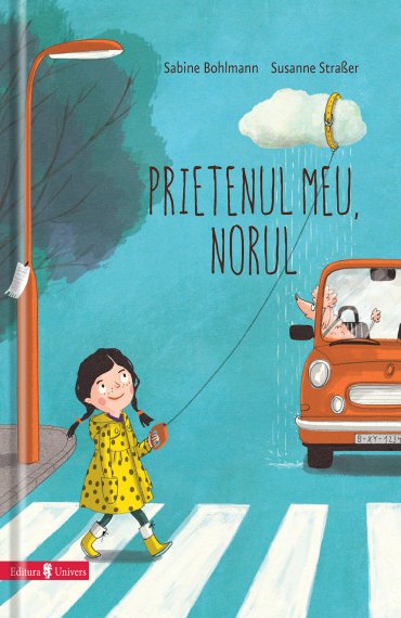 Prietenul meu, norul - Sabine Bohlmann, Susanne Strasser