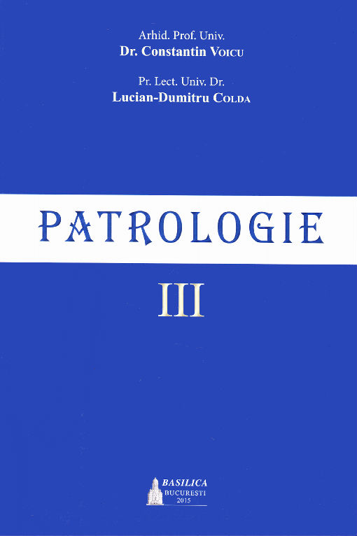 Patrologie Vol.3 - Constantin Voicu