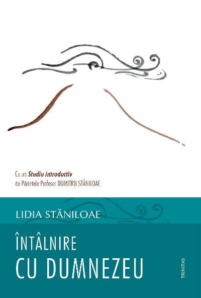 Intalnire cu Dumnezeu - Lidia Staniloae