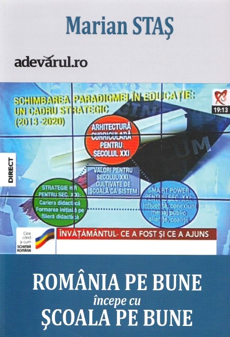 Romania pe bune incepe cu scoala pe bune - Marian Stas