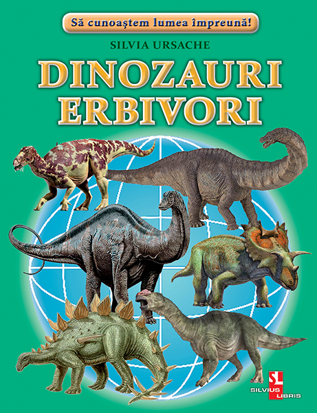 Dinozauri eribivori - Silvia Ursache 