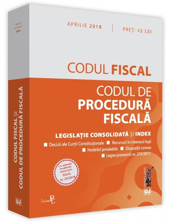 Codul fiscal si Codul de procedura fiscala - Aprilie 2018