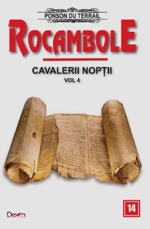 Rocambole: Cavalerii Noptii Vol.4 - Ponson du Terrail