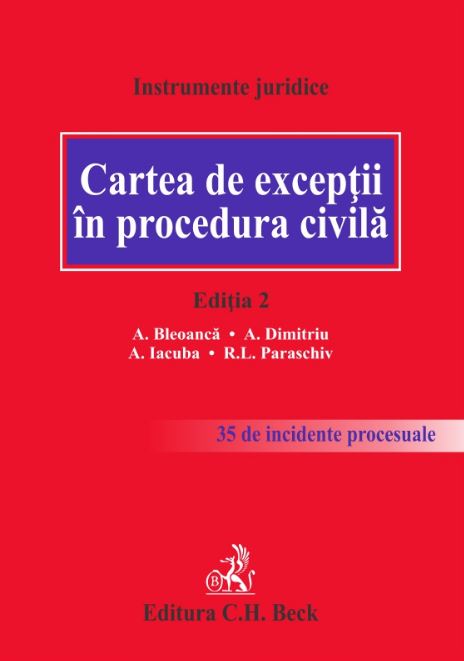 Cartea de exceptii in procedura civila Ed. 2 - A. Bleoanca, A. Dimitriu