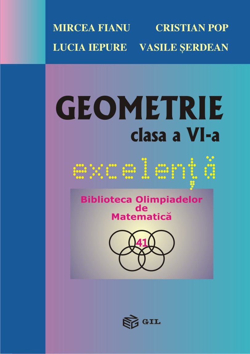 Geometrie Clasa a 6-a Excelenta - Mircea Fianu, Cristian Pop