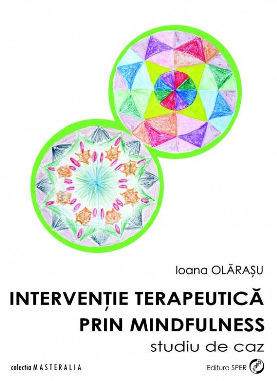 Interventie terapeutica prin mindfulness - Ioana Olarasu