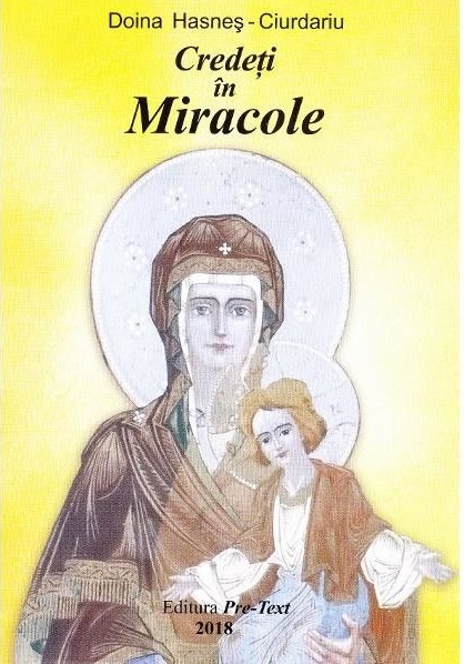 Credeti in miracole - Doina Hasnes-Ciurdariu