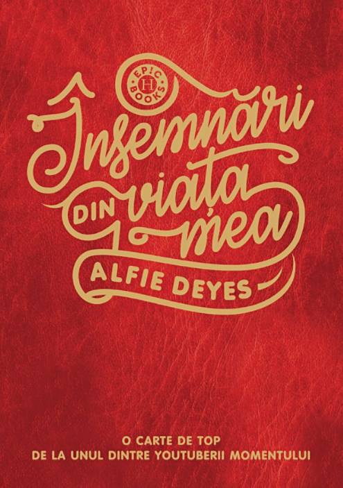 Insemnari din viata mea - Alfie Deyes
