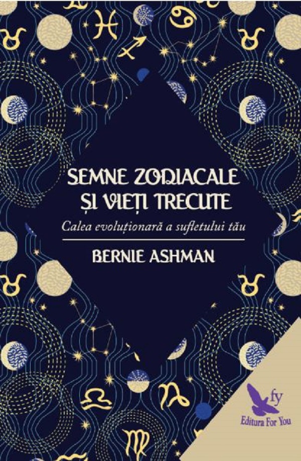 Semnele zodiacale si vieti trecute - Bernie Ashman