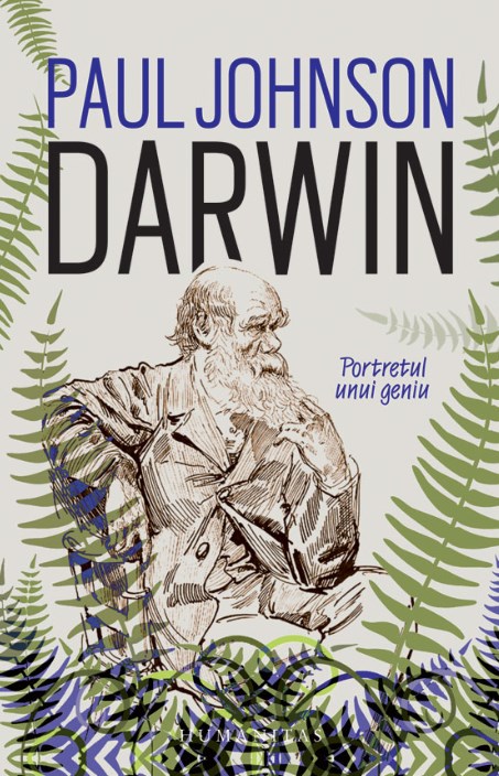Darwin, portetul unui geniu - Paul Johnson