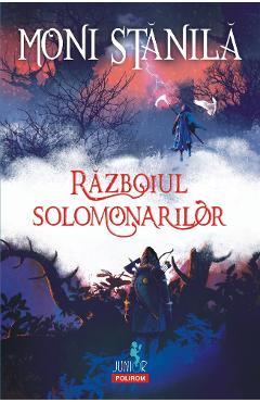 Coperta cărții 'Razboiul solomonarilor - Moni Stanila'