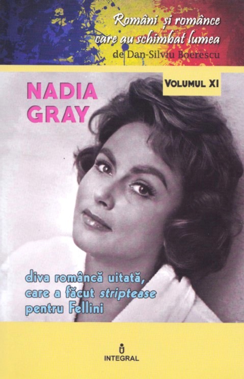 Romani si romance vol.11: Nadia Gray - Dan-Silviu Boerescu