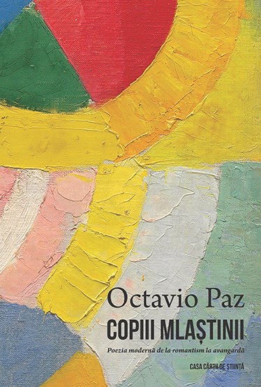 Copiii mlastinii - Octavio Paz