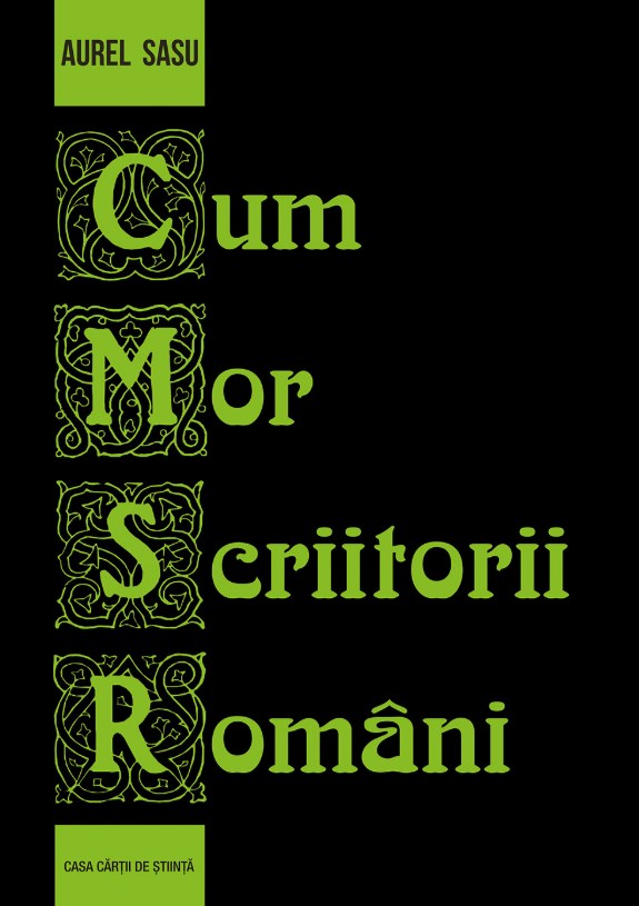 Cum mor scriitorii romani - Aurel Sasu