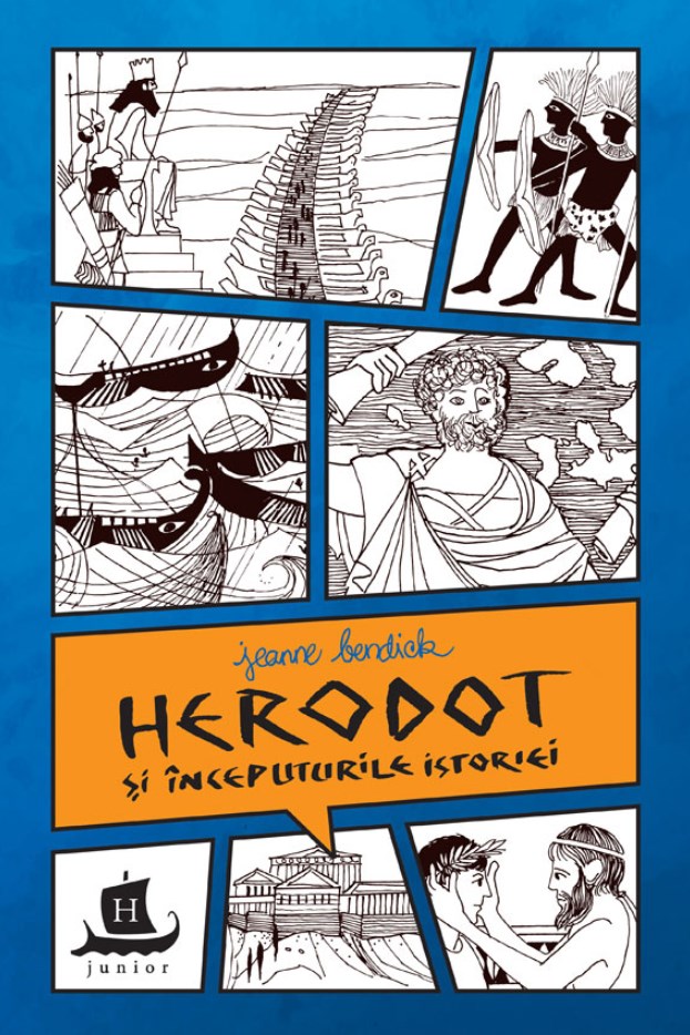 Herodot si inceputurile istoriei - Jeanne Bendick