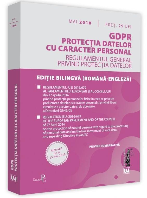 GDPR. Protectia datelor cu caracter personal Mai 2018