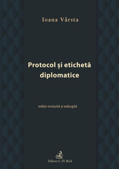 Protocol si eticheta diplomatice - Ioana Varsta