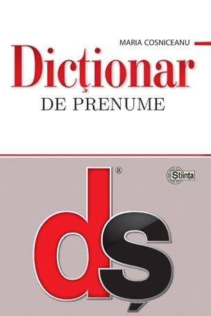 Dictionar de prenume - Maria Cosniceanu