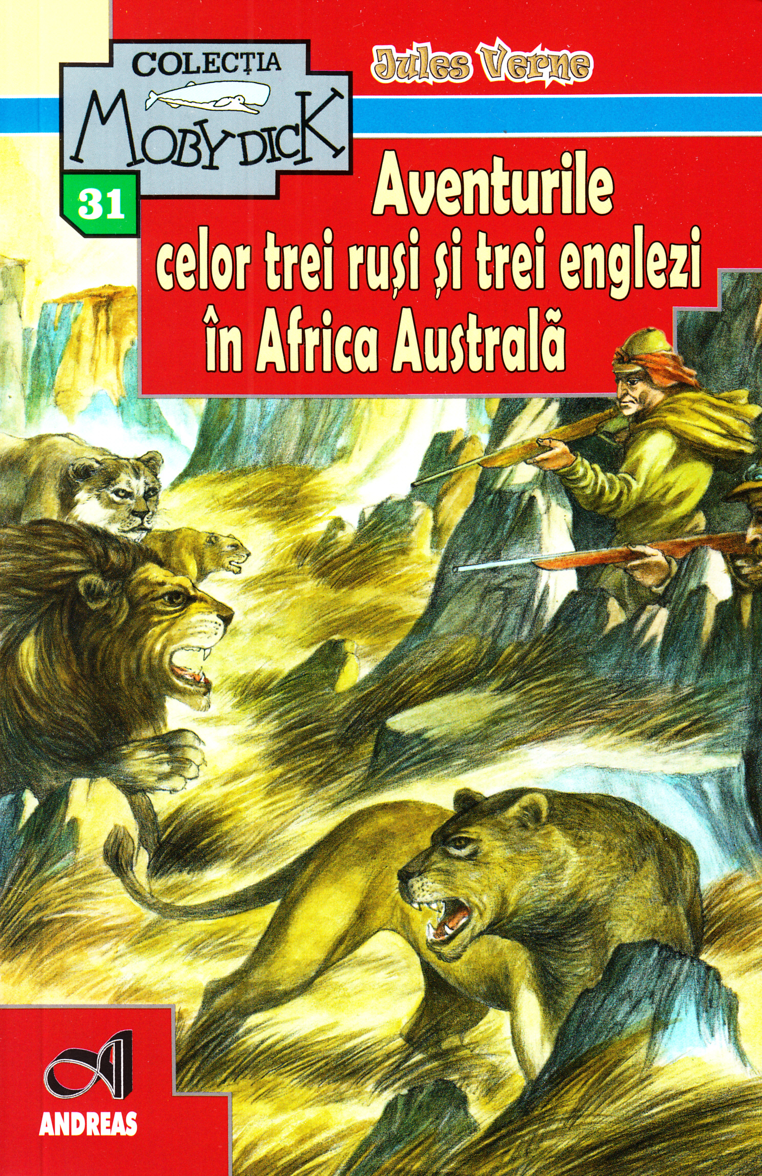 Aventurile celor trei rusi si trei englezi in Africa Australa - Jules Verne