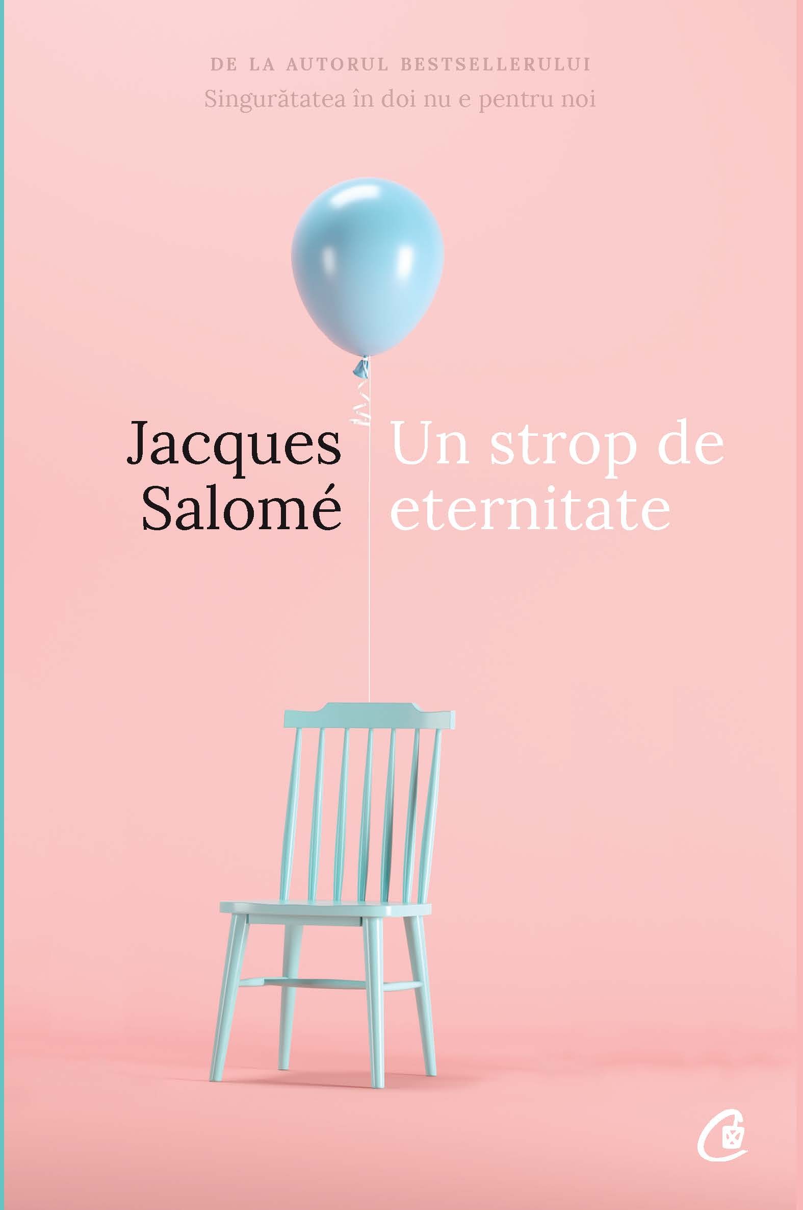Un strop de eternitate - Jacques Salome