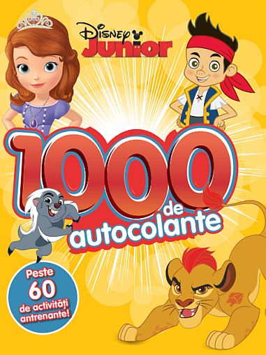 Disney Junior - 1000 de autocolante. Peste 60 de activitati antrenante