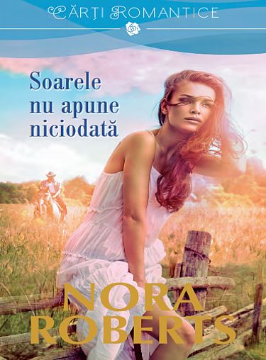 Soarele nu apune niciodata - Nora Roberts
