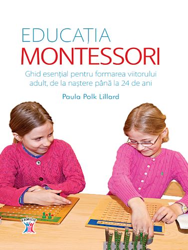 Educatia Montessori - Paula Polk Lillard