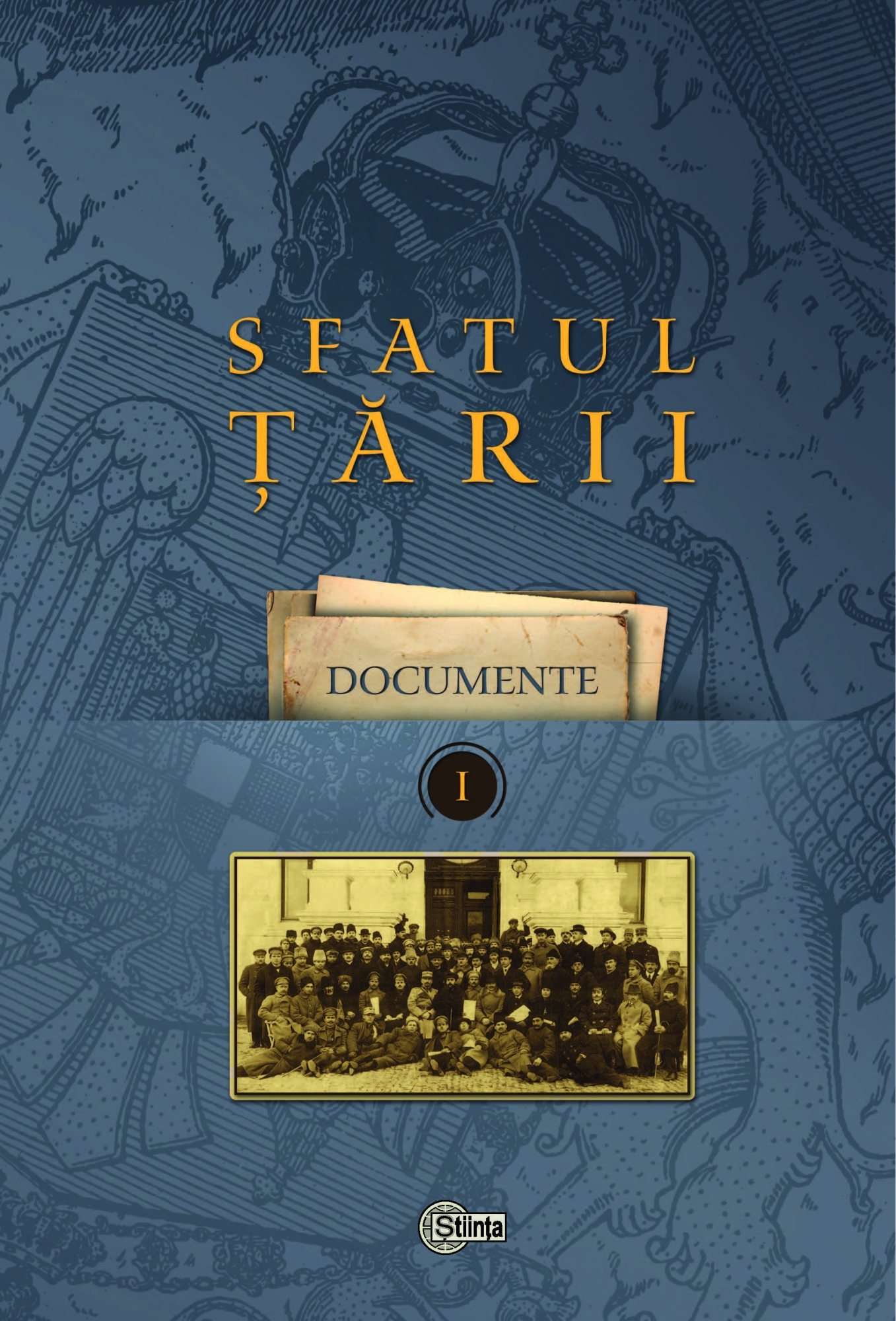 Sfatul Tarii. Documente Vol. I - Ion Turcanu
