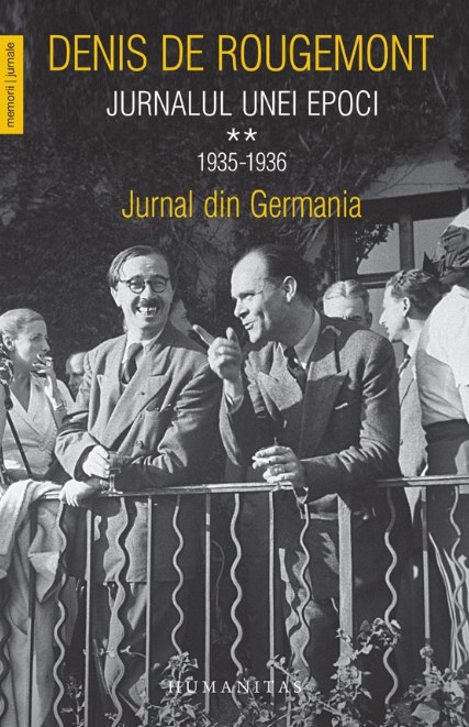 Jurnalul unei epoci Vol.2: 1935-1936 - Denis de Rougemont