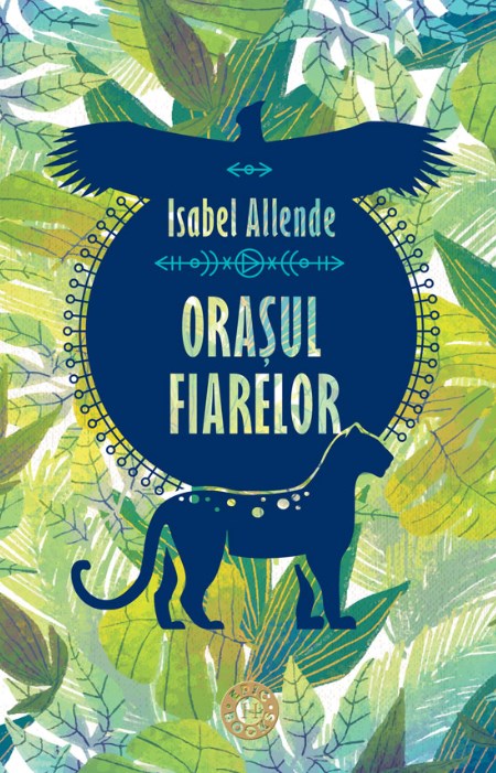 Orasul Fiarelor - Isabel Allende