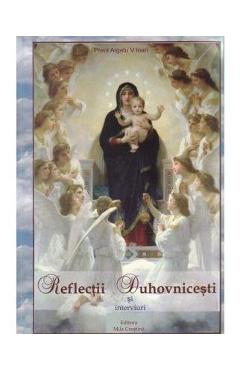 Poza produsului Reflectii duhovnicesti si interviuri - Argatu V. Ioan