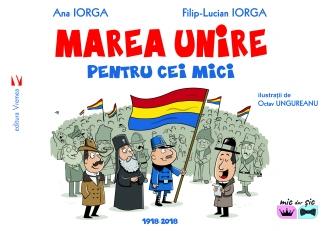 Marea Unire pentru cei mici - Ana Iorga, Filip-Lucian Iorga