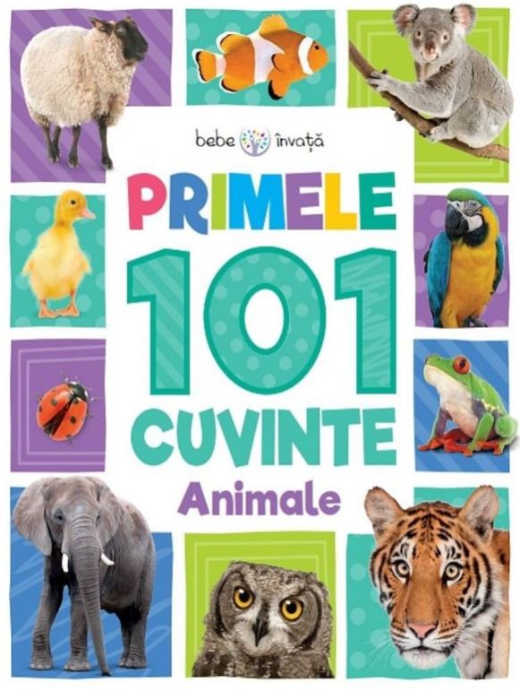 Primele 101 cuvinte: Animale (Bebe invata)