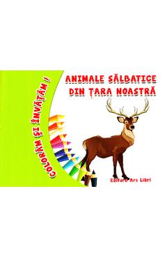 Poza produsului Animale salbatice din tara noastra - Coloram si invatam!