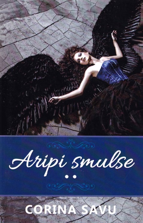 Aripi smulse vol.2 - Corina Savu