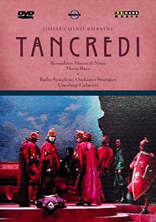 DVD Rossini - Tancredi - Bernadette Manea Di Nissa, Maria Bayo