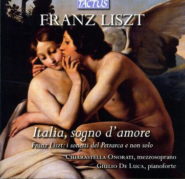 CD Liszt - Italia, Sogno d amore, I sonetti del Petrarca e non solo