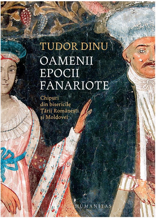 Oamenii epocii fanarioate - Tudor Dinu