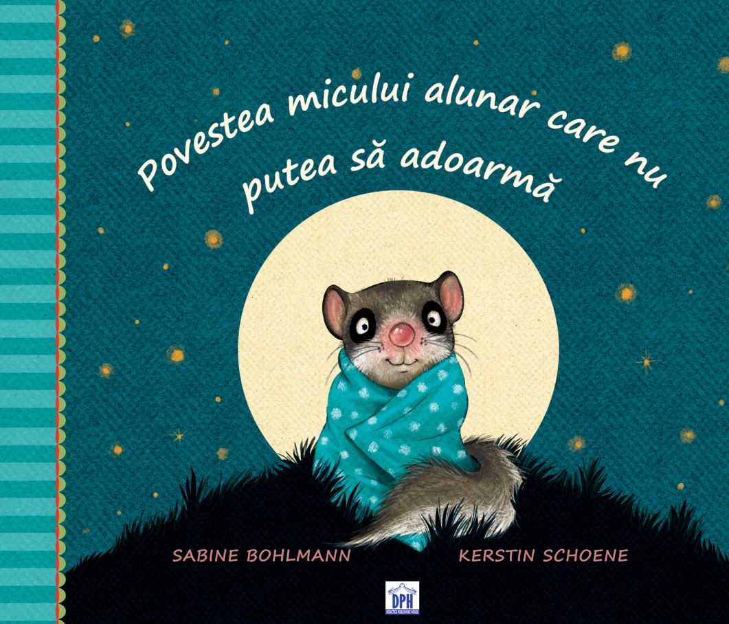 Povestea micului alunar care nu putea sa adoarma - Sabine Bohlmann, Kerstin Schoene