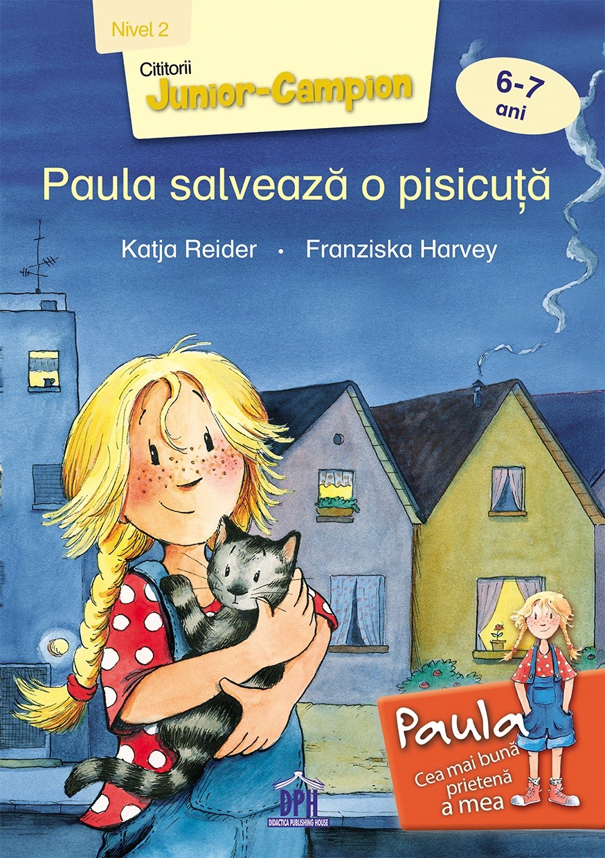 Paula salveaza o pisicuta 6-7 ani Nivel 2 - Katja Reider, Franziska Harvey