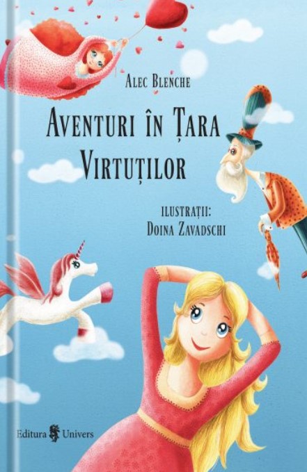Aventuri in Tara Virtutilor - Alec Blenche, Doina Zavadschi