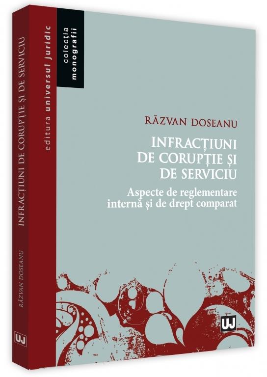 Infractiuni de coruptie si de serviciu - Razvan Doseanu