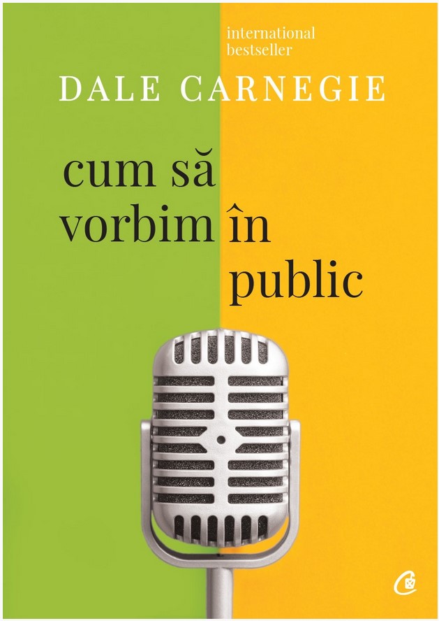 Cum sa vorbim in public - Dale Carnegie