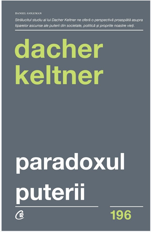 Paradoxul puterii - Dacher Keltner