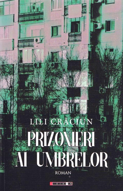 Prizonieri ai umbrelor - Lili Craciun