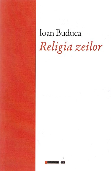 Religia zeilor - Ioan Buduca