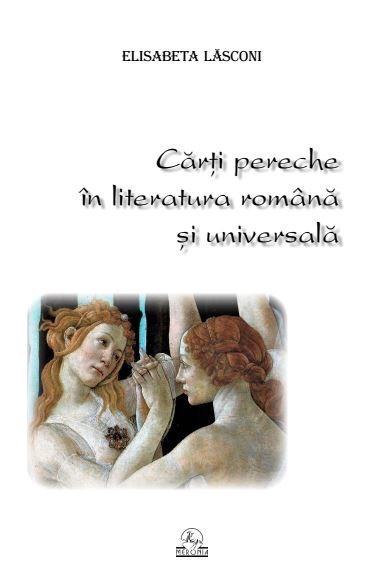 Carti pereche in literatura romana si universala - Elisabeta Lasconi